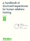 A Handbook of Structured Experiences for Human Relations Training, Vol. 3