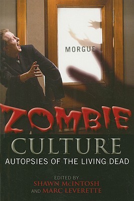 Zombie Culture: Autopsies of the Living Dead (Paperback)