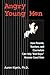 Angry Young Men by Aaron R. Kipnis