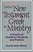 Using New Testament Greek in Ministry: A Practical Guide for Students and Pastors
