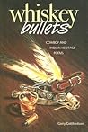 Whiskey Bullets: Cowboy and Indian Heritage Poems