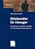 Wüstenväter für Manager: Weisheiten christlicher Eremiten für die heutige Führungspraxis (German Edition)