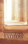 Faith of Our Fathers: A Study of the Nicene Creed