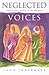 Neglected Voices by John Indermark