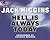 Hell Is Always Today (Nick Miller, Book 3)