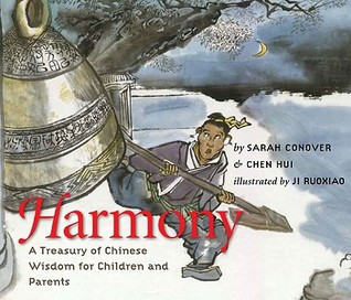 Harmony: A Treasury of Chinese Wisdom for Children and Parents (Paperback)