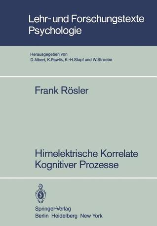 Hirnelektrische Korrelate Kognitiver Prozesse (Lehr- und Forschungstexte Psychologie, 2) (German Edition)