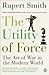 Utility of Force: The Art O...