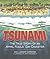 Tsunami: The True Story of ...