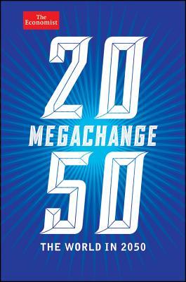 Megachange: The World in 2050 (Hardcover)