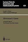 Silverman's Game: A Special Class of Two-Person Zero-Sum Games