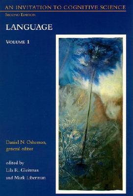 An Invitation to Cognitive Science: Language, Volume I (Paperback)