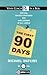 The First 90 Days by Michael D. Watkins