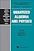 QUANTIZED ALGEBRA AND PHYSI...