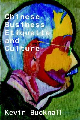 Chinese Business Etiquette and Culture (Paperback)