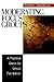 Moderating Focus Groups: A ...