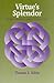 Virtue's Splendor: Wisdom, ...