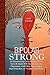 Bipolar Strong: An Empoweri...