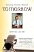 Tomorrow: A journey from growing up in Postwar Germany, escaping Communist East Germany, and later immigrating to the United States