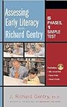 Assessing Early Literacy with Richard Gentry: Five Phases, One Simple Test