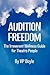 Audition Freedom: The Irreverent Wellness Guide for Theatre People