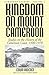 Kingdom on Mount Cameroon by Edwin Ardener
