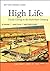 High Life by Matthew Gordon Lasne