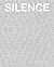 Silence