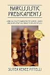 Narcissistic Predicaments: A Biblical Guide to Navigating the Schemes, Snares, and No-Win Situations Unique to Abusive Families