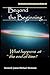 Beyond the Beginning (Potentials of Consciousness)