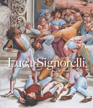 The Life and Art of Luca Signorelli (Hardcover)