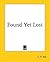 Found Yet Lost