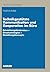 Technikgestützte Kommunikation und Kooperation im Büro: Entwicklungshindernisse ― Einsatzstrategien ― Gestaltungskonzepte (Bochumer Beiträge zur ... und Unternehmensforschung) (German Edition)