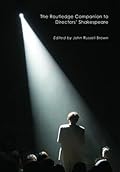 The Routledge Companion to Directors' Shakespeare
