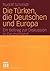 Die Türken, die Deutschen u...