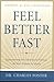 Feel Better Faster: Overcoming the Emotional Fallout of Your Illness or Injury