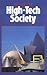High-Tech Society: The Story of the Information Technology Revolution