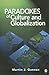 Paradoxes of Culture and Globalization
