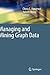 Managing and Mining Graph D...