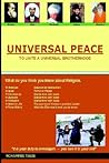 Universal Peace: To Unite Atheism, Islam, Christianity, Judaism and Hinduism