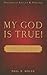 My God Is True!: Lessons Le...