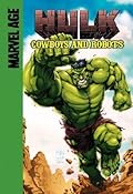 Hulk: Cowboys and Robots