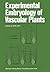 Experimental Embryology of Vascular Plants by B.M. Johri