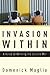 Invasion Within: Overcoming the Elitists' Attack on Moral Values and the American Way