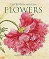 The British Museum Flowers /anglais (Gift Books)