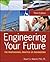 Engineering Your Future: The Professional Practice of Engineering