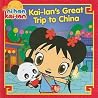 Kai-lan's Great Trip to China (Ni Hao, Kai-lan) Kai-lan's Great Trip to China (Ni Hao, Kai-lan)
