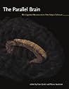 The Parallel Brain: The Cognitive Neuroscience of the Corpus Callosum (Issues in Clinical and Cognitive Neuropsychology)