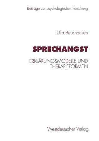 Sprechangst: Erklärungsmodelle und Therapieformen