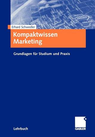 Kompaktwissen Marketing: Grundlagen für Studium und Praxis (German Edition)